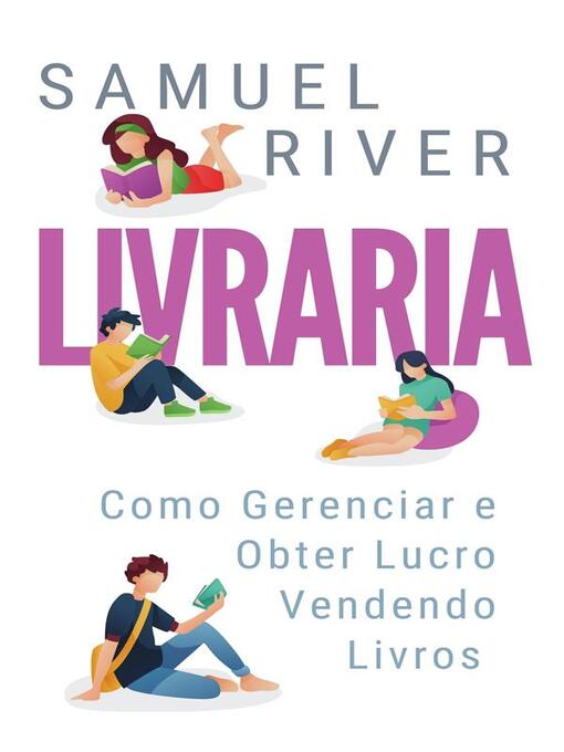 Title details for Livraria--Como Gerenciar e Obter Lucro Vendendo Livros by Samuel River - Available